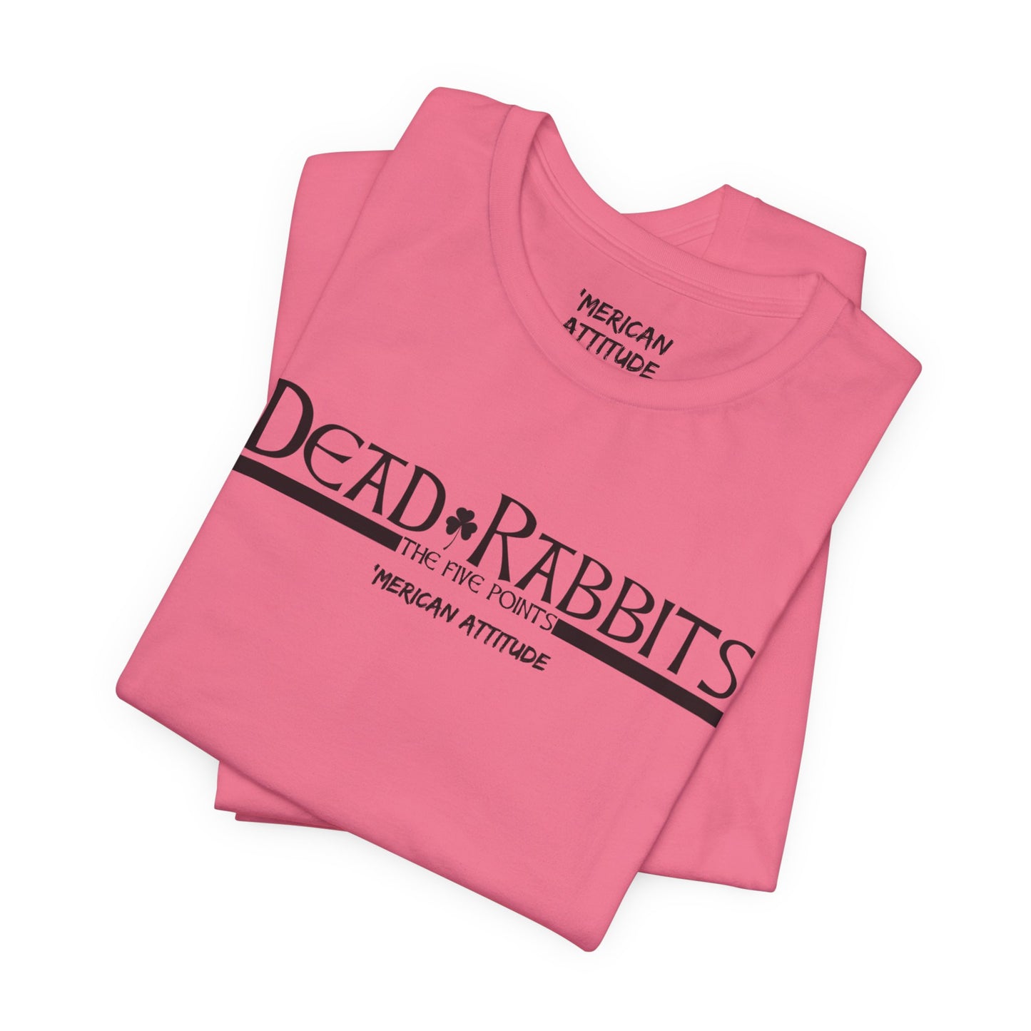Dead Rabbits T-Shirt