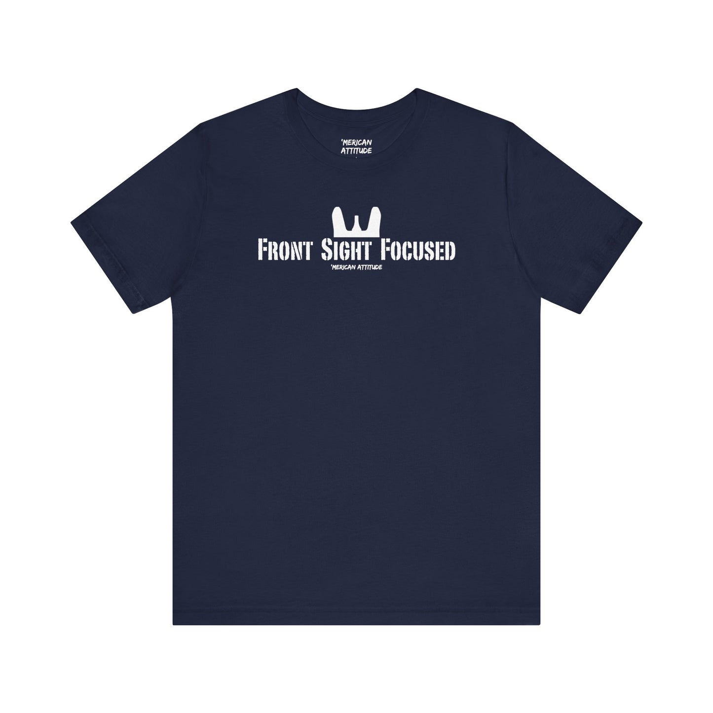 Front Sight Focused T-Shirt