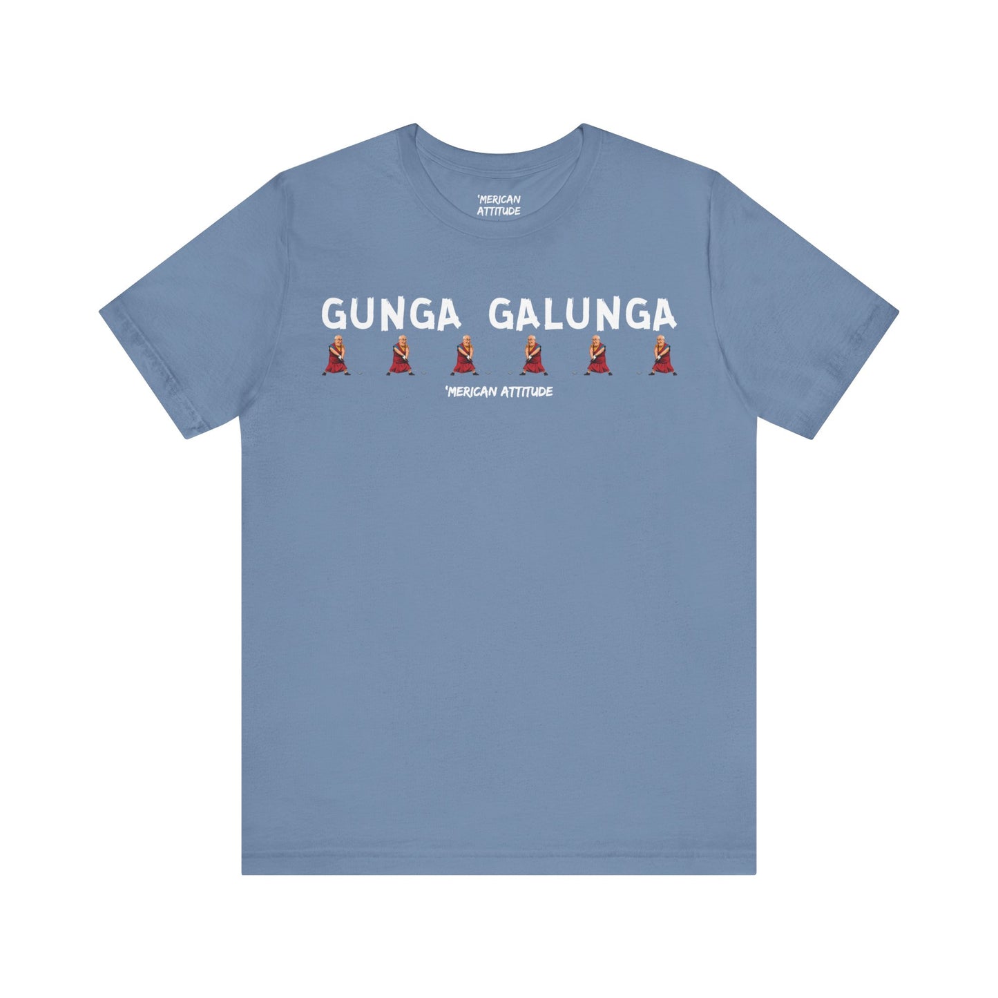 Gunga Galunga T-Shirt