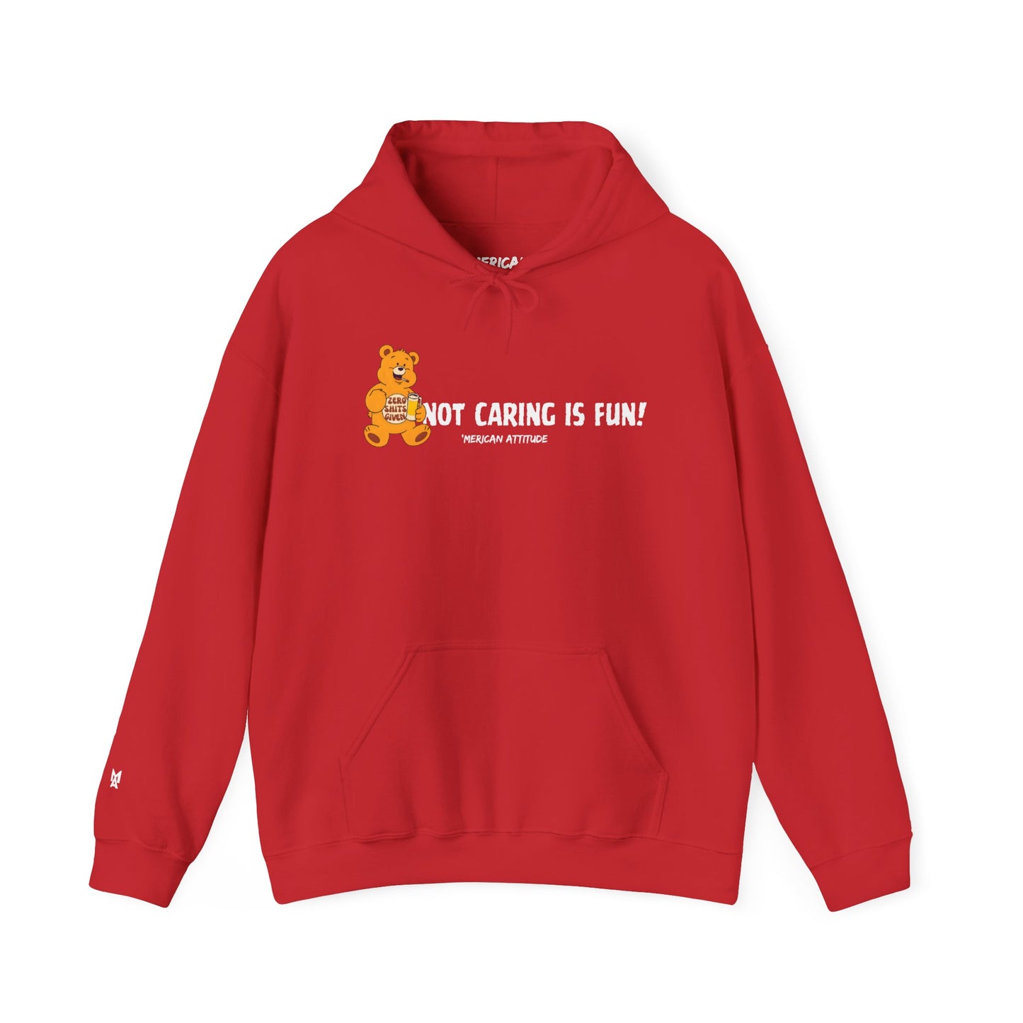 Not Caring Is Fun! Hoodie