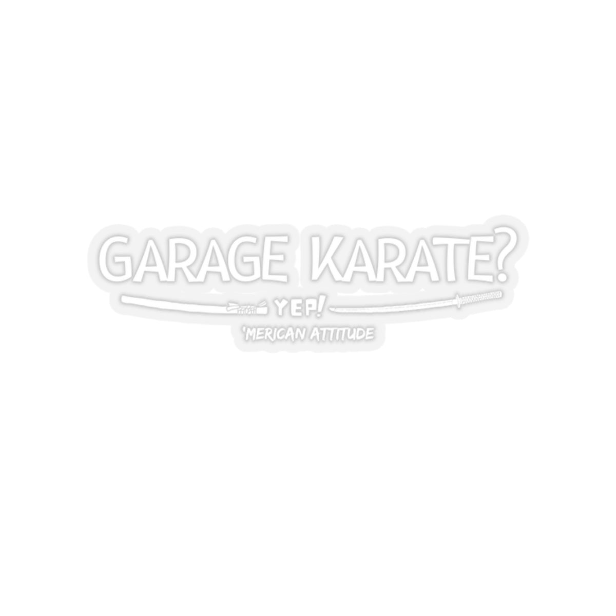 Garage Karate? Sticker (White)