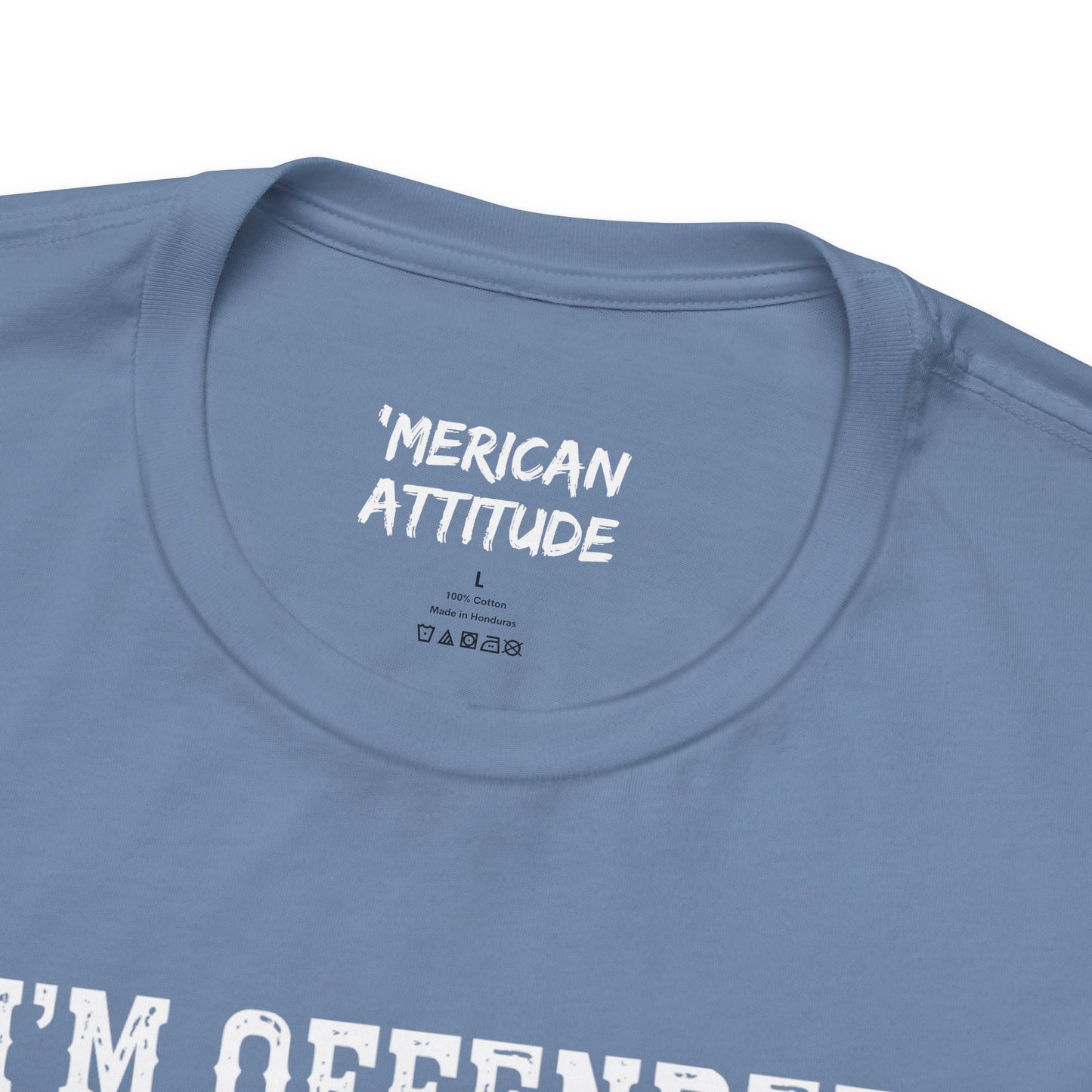 I'm Offended T-Shirt