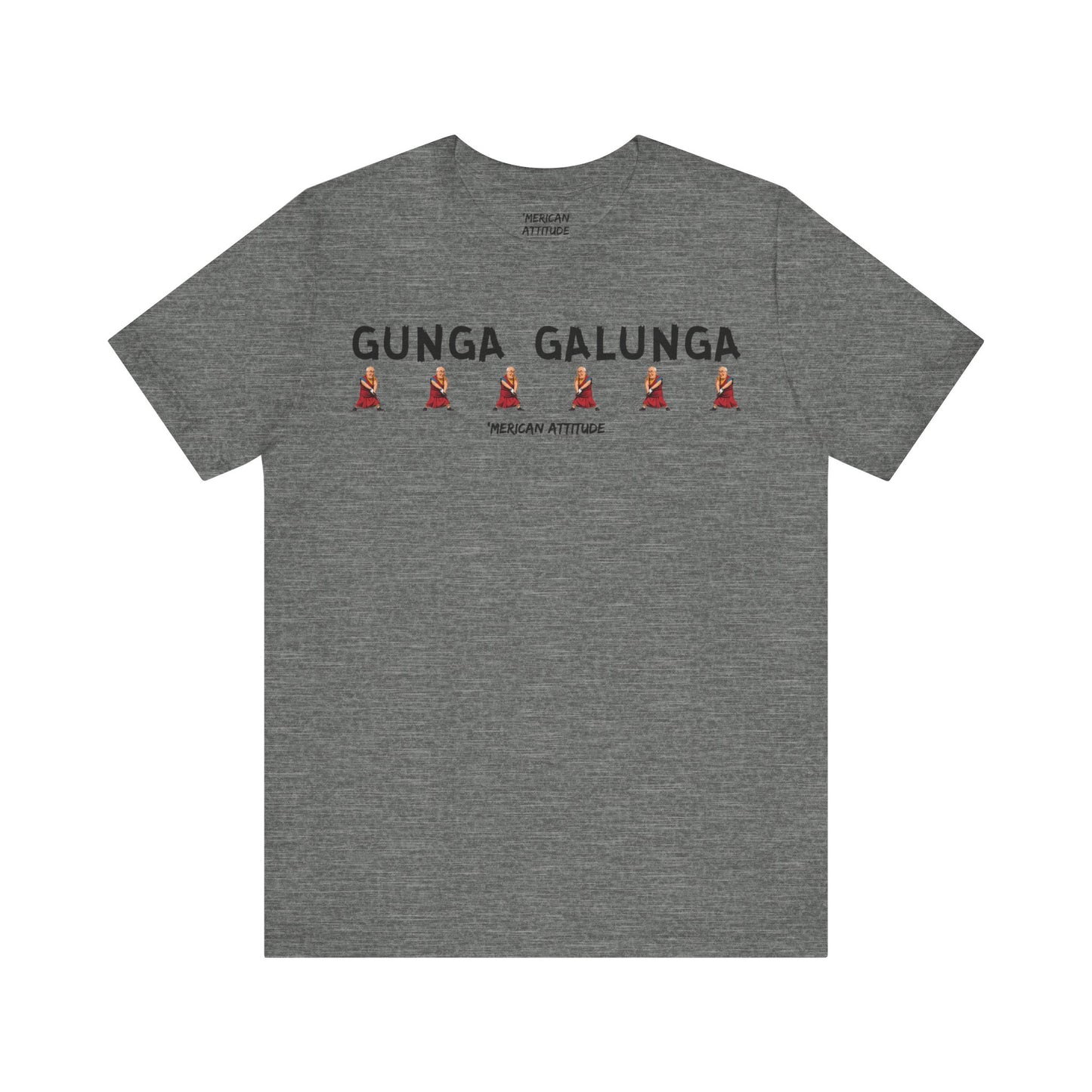 Gunga Galunga T-Shirt