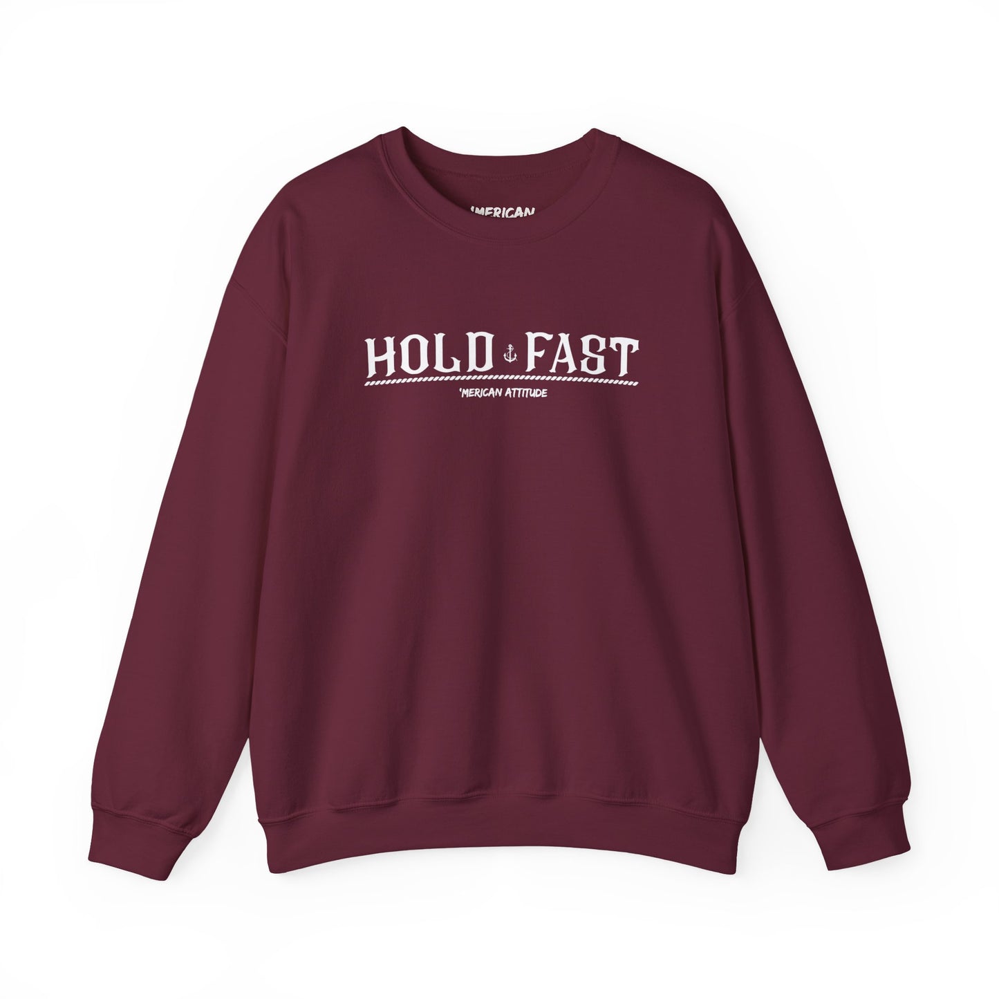 Hold Fast Sweatshirt