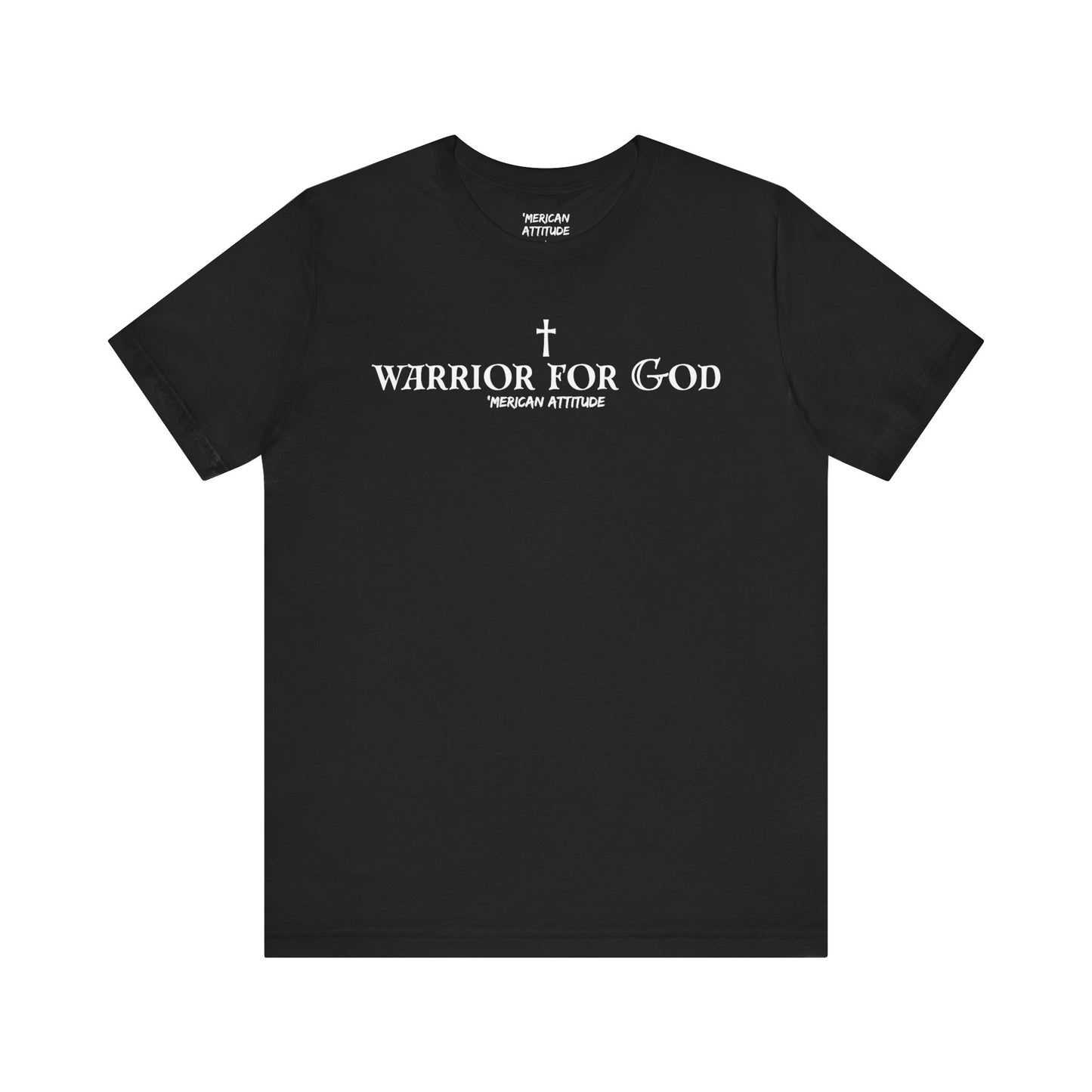 Warrior for God T-Shirt
