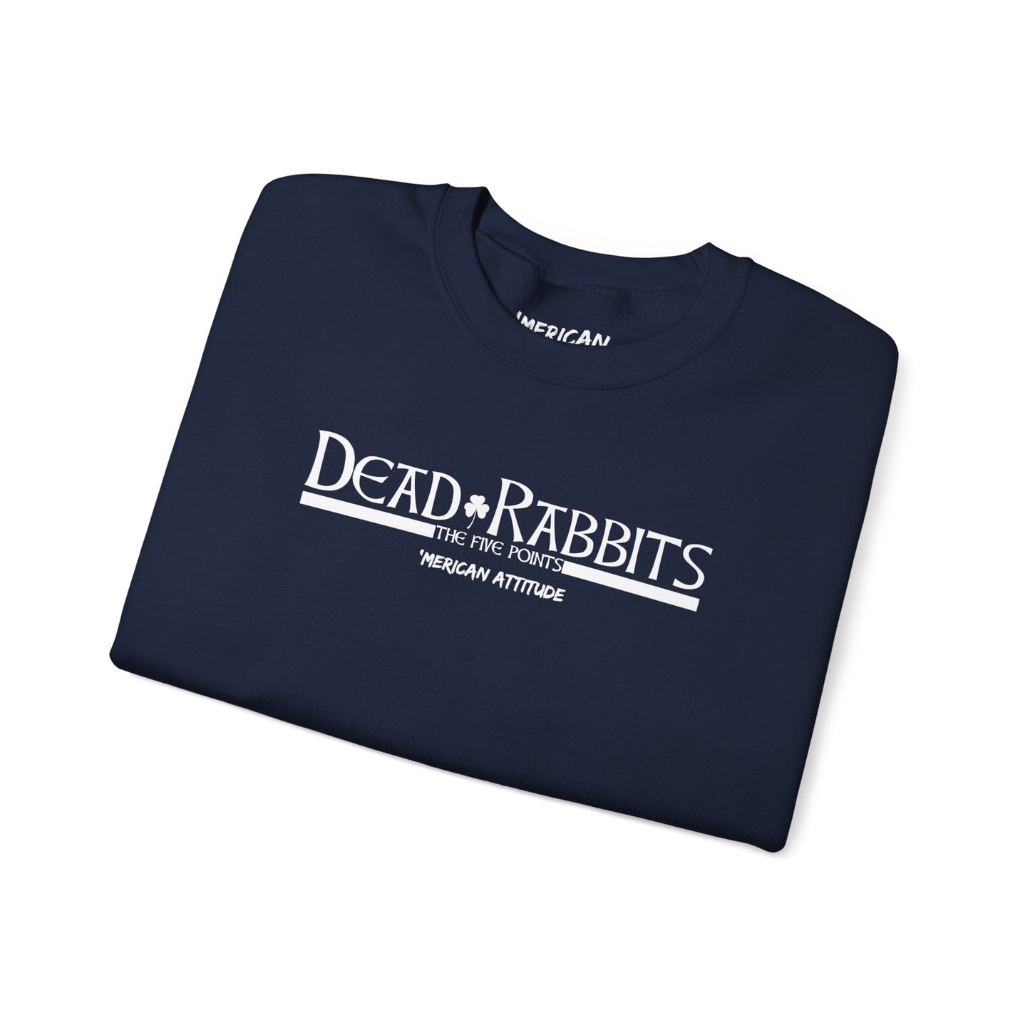 Dead Rabbits Sweatshirt