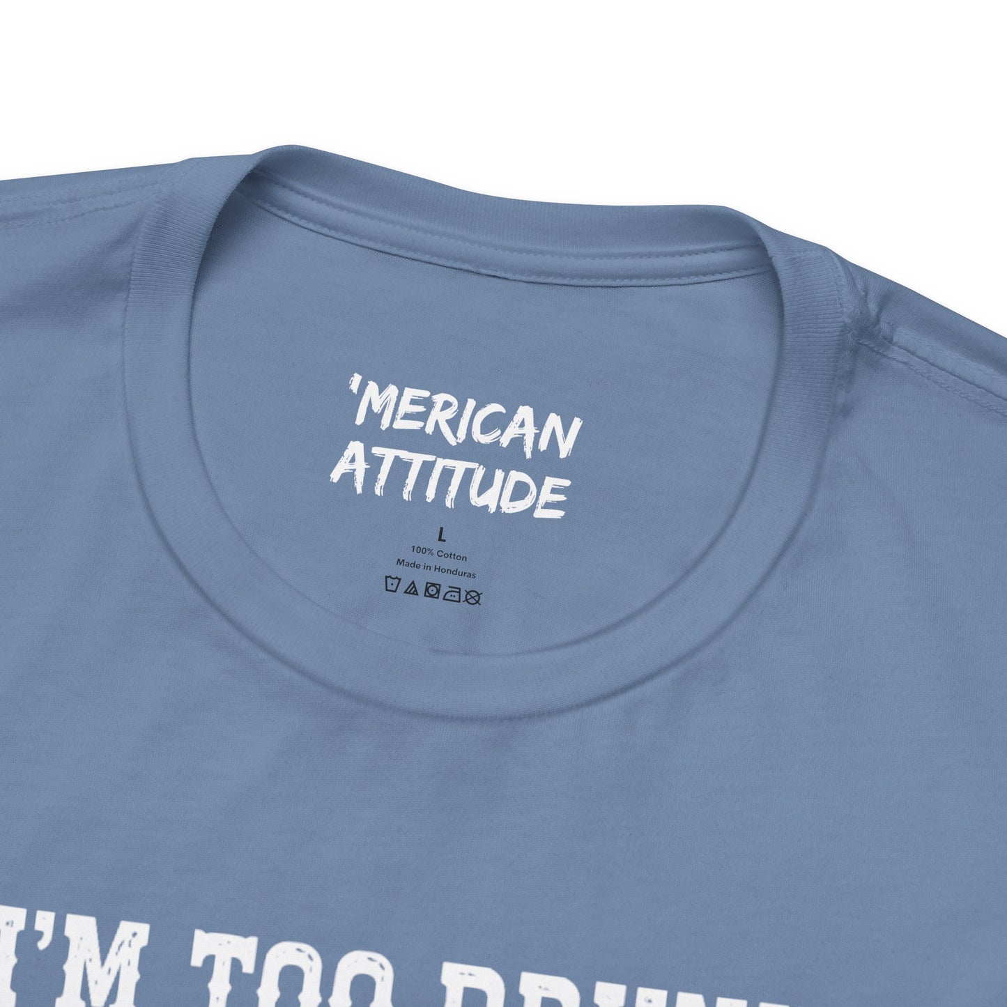 Too Drunk For Chicken T-Shirt