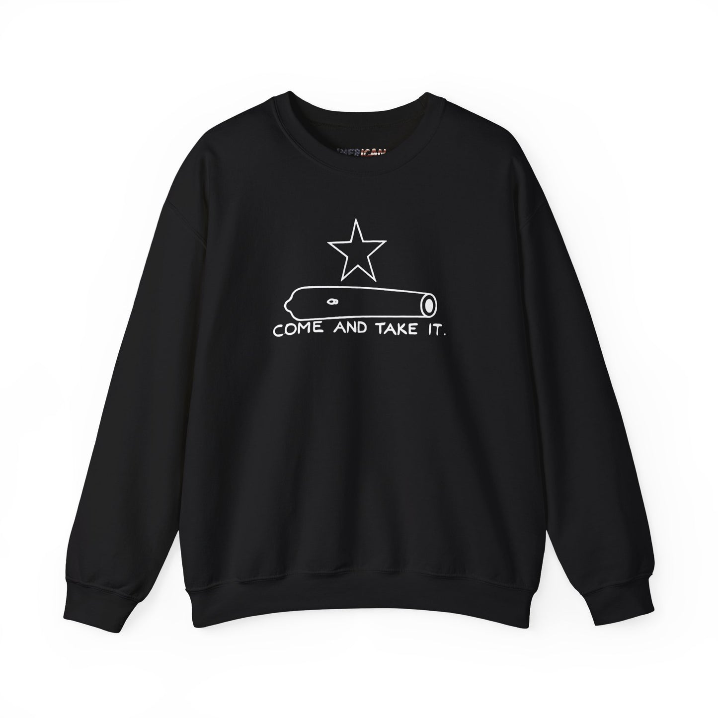 Come And Take It Cannon Sweatshirt