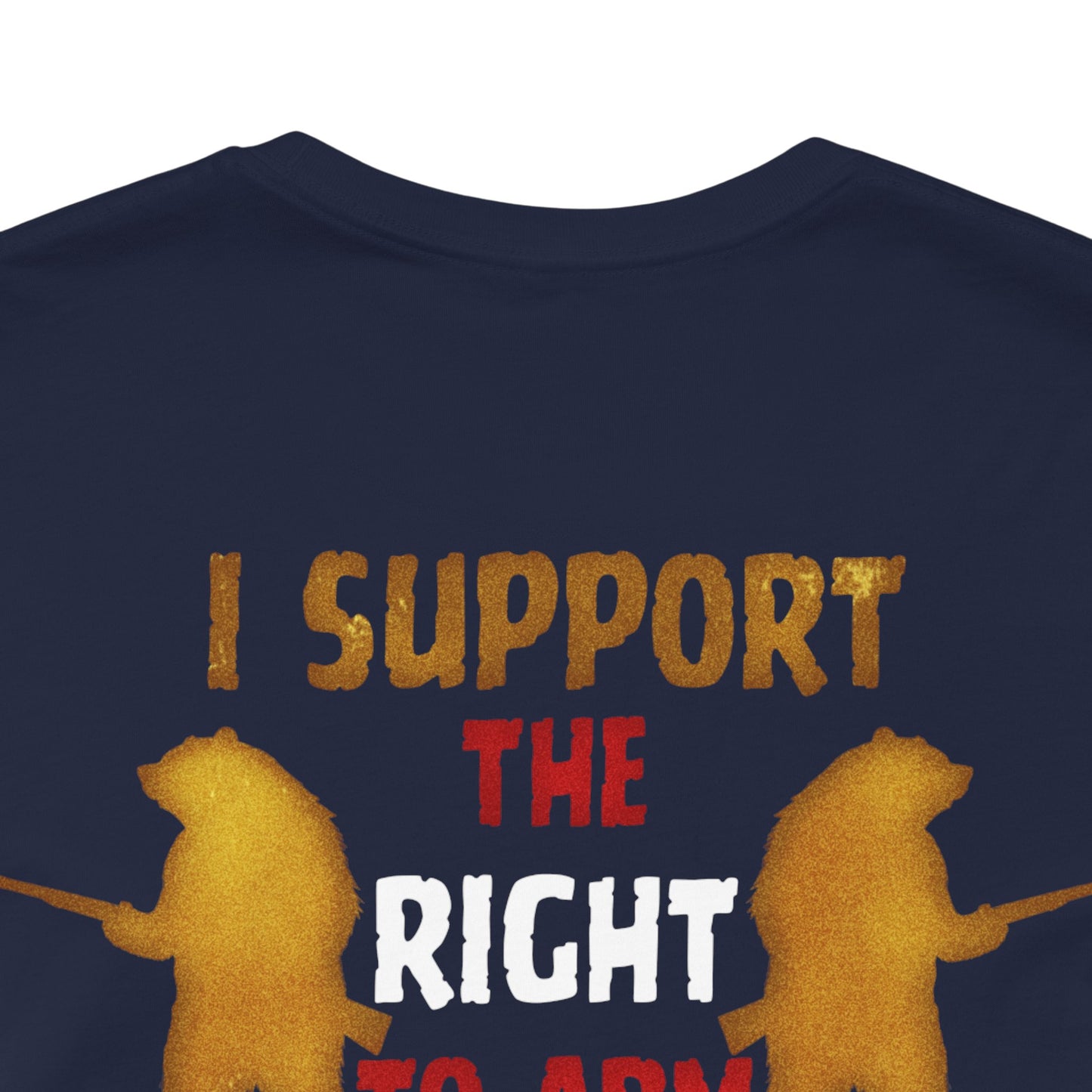 Support The Right to Arm Bears T-Shirt