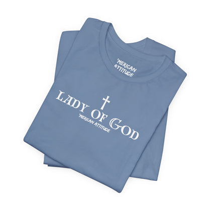 Lady of God T-Shirt (Unisex)