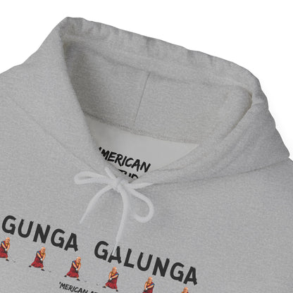 Gunga Galunga Hoodie