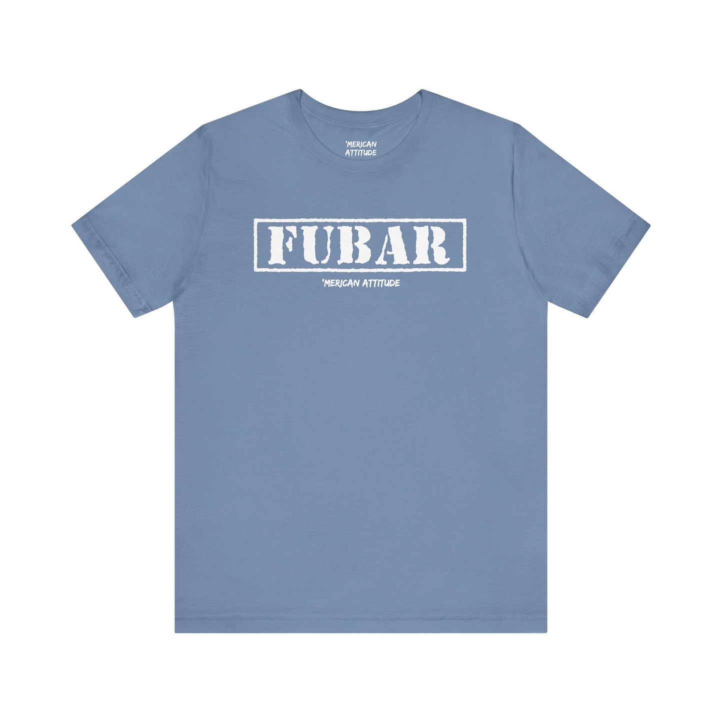 FUBAR T-Shirt