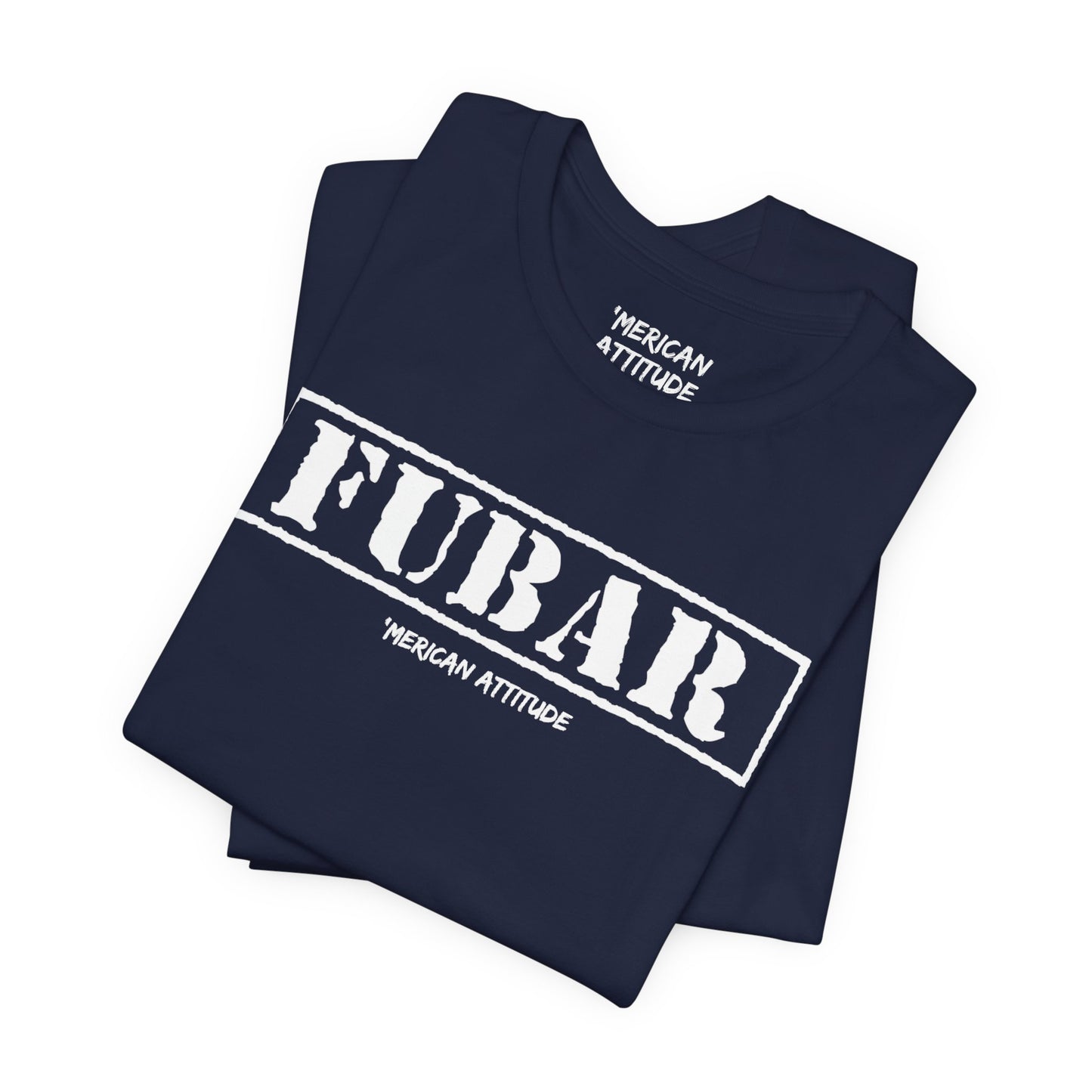 FUBAR T-Shirt