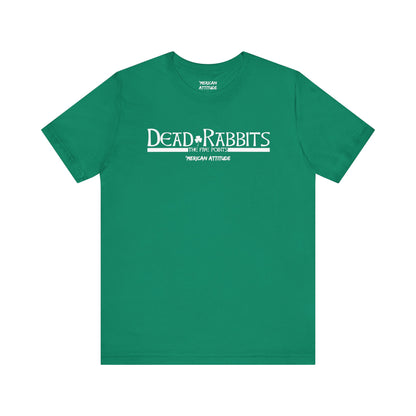 Dead Rabbits T-Shirt