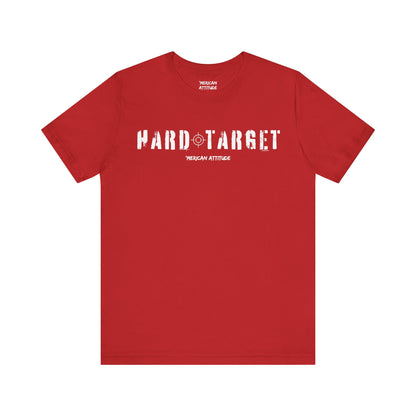 Hard Target T-Shirt
