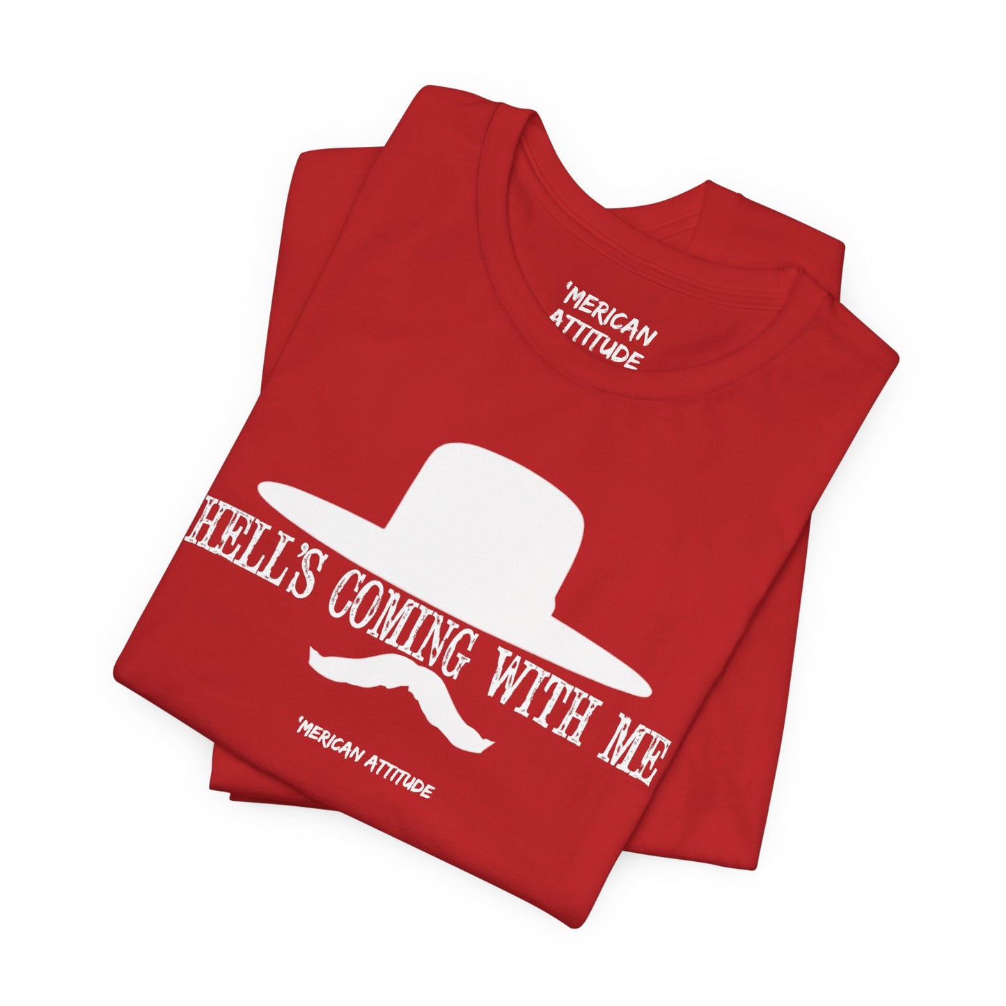 Hell's Coming With Me T-Shirt