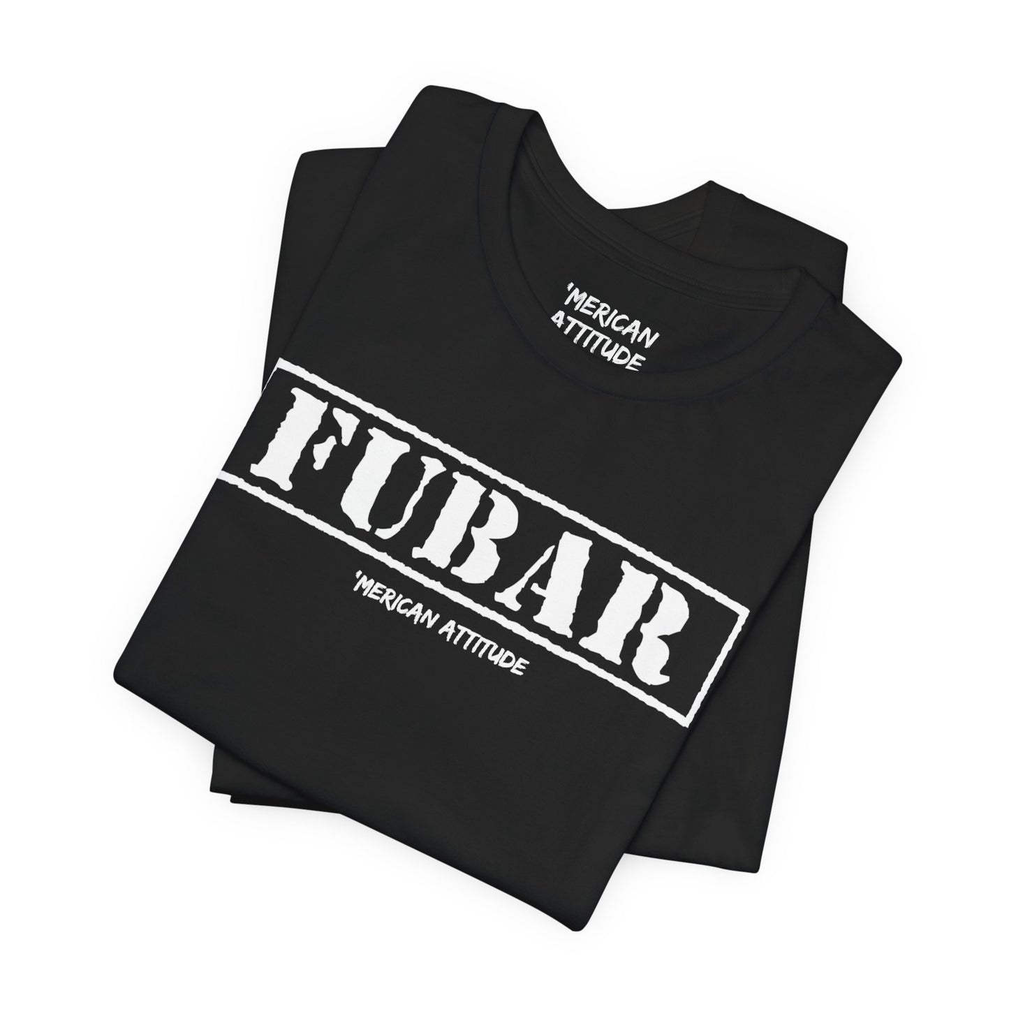 FUBAR T-Shirt