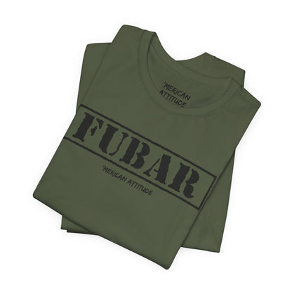 FUBAR T-Shirt
