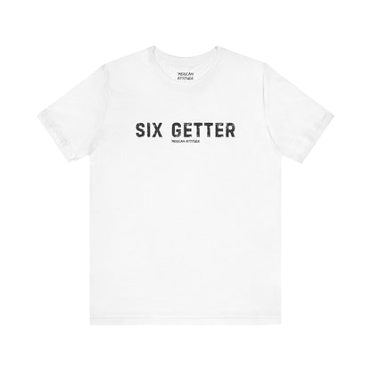Six Getter T-Shirt