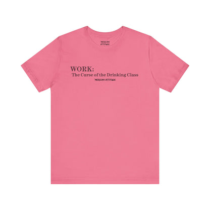 WORK: The Curse T-Shirt
