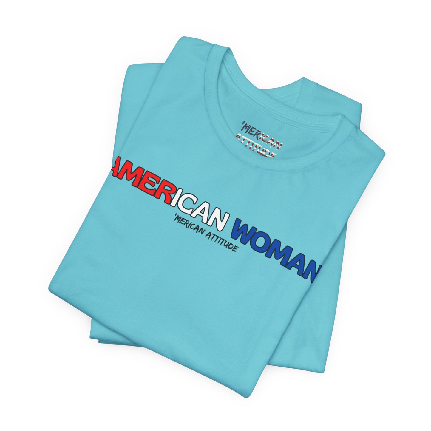 American Woman T-Shirt (Unisex)