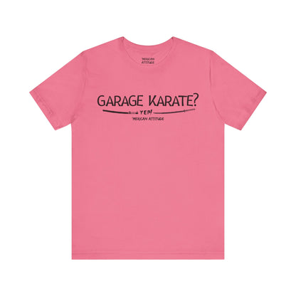 Garage Karate? T-Shirt