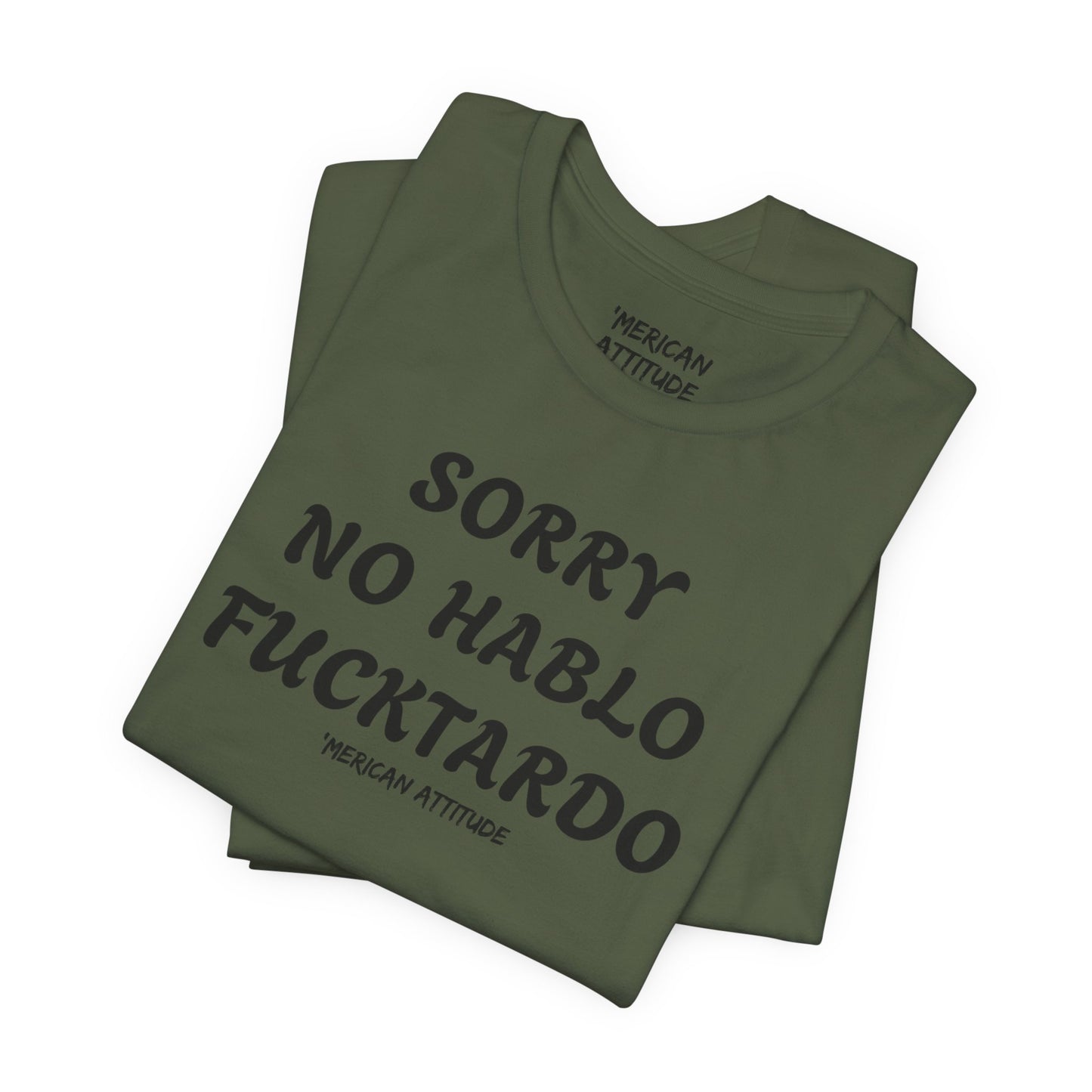 Sorry No Hablo T-Shirt