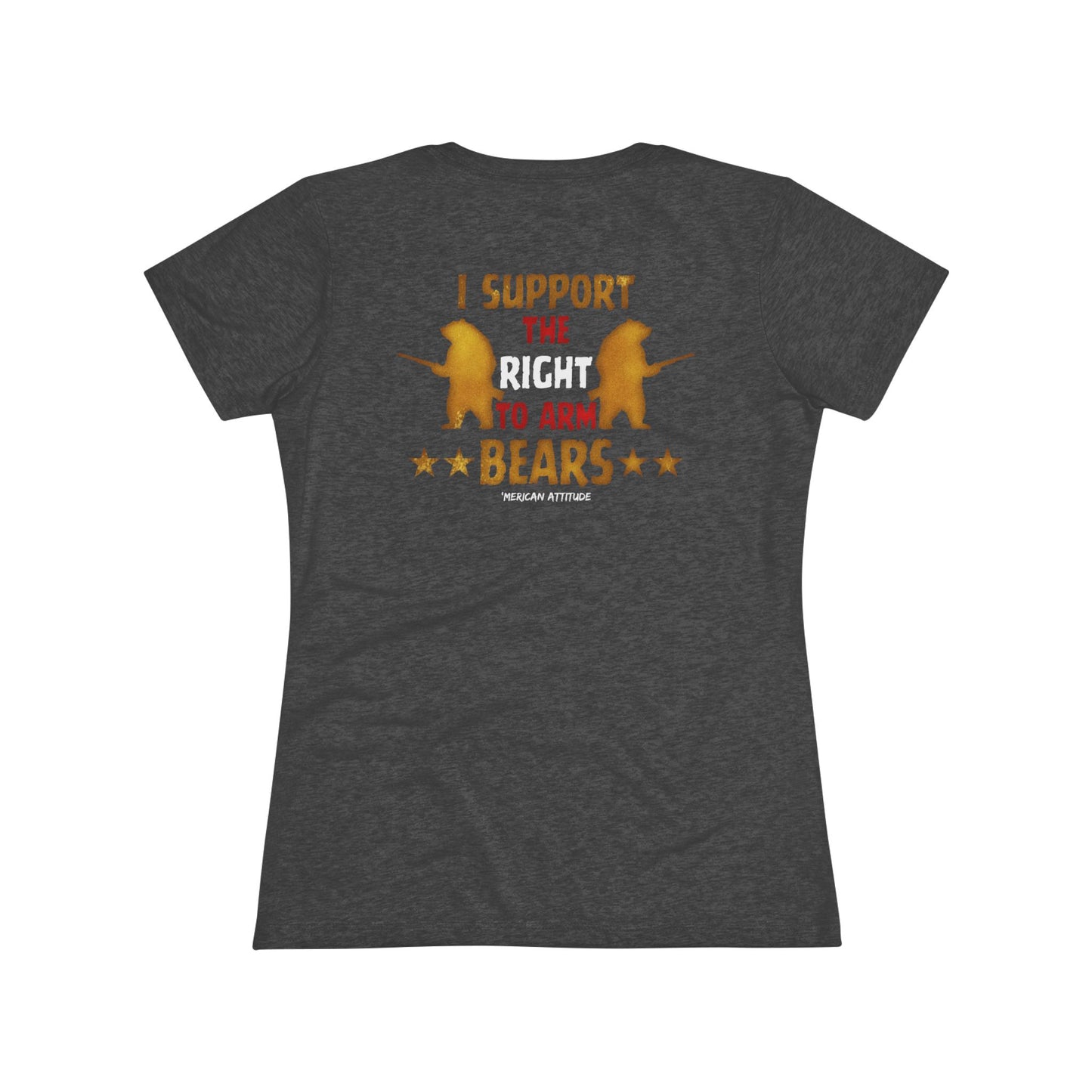 Support The Right To Arm Bears T-shirt (Women)