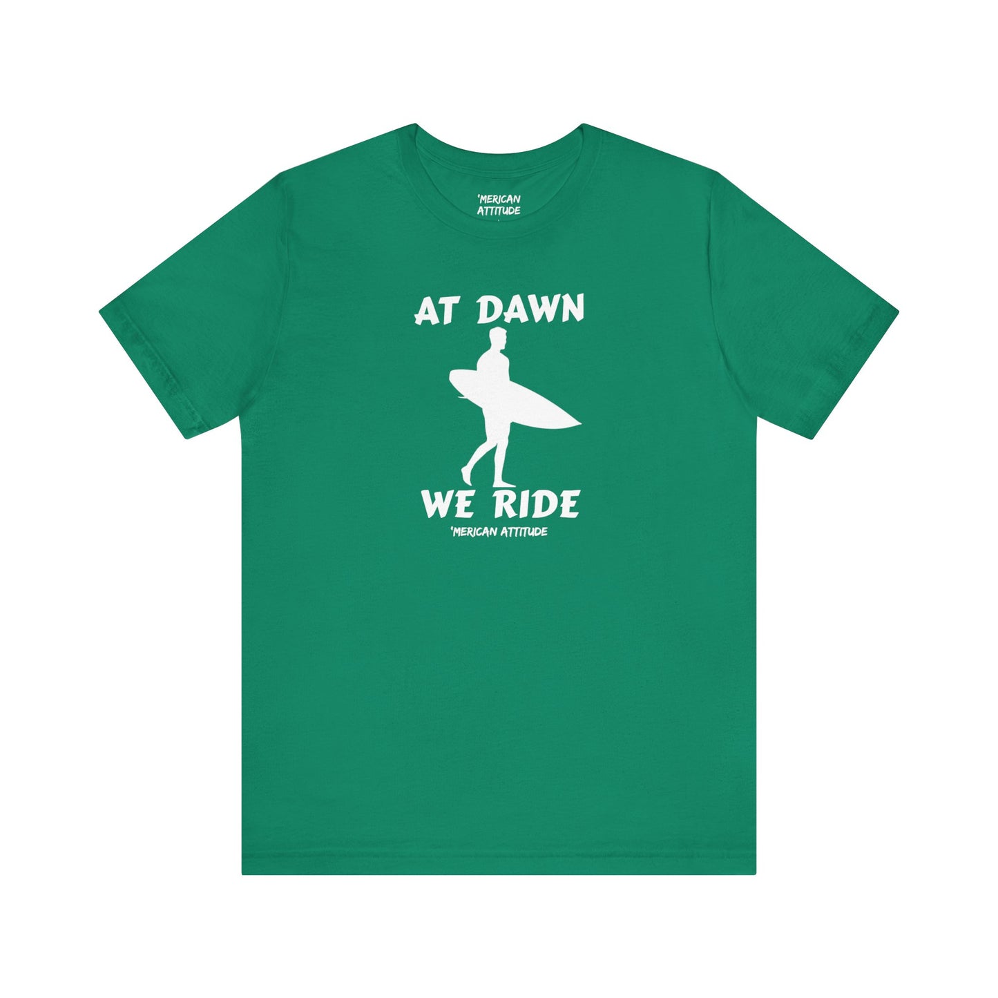 At Dawn We Ride (Surf) T-Shirt
