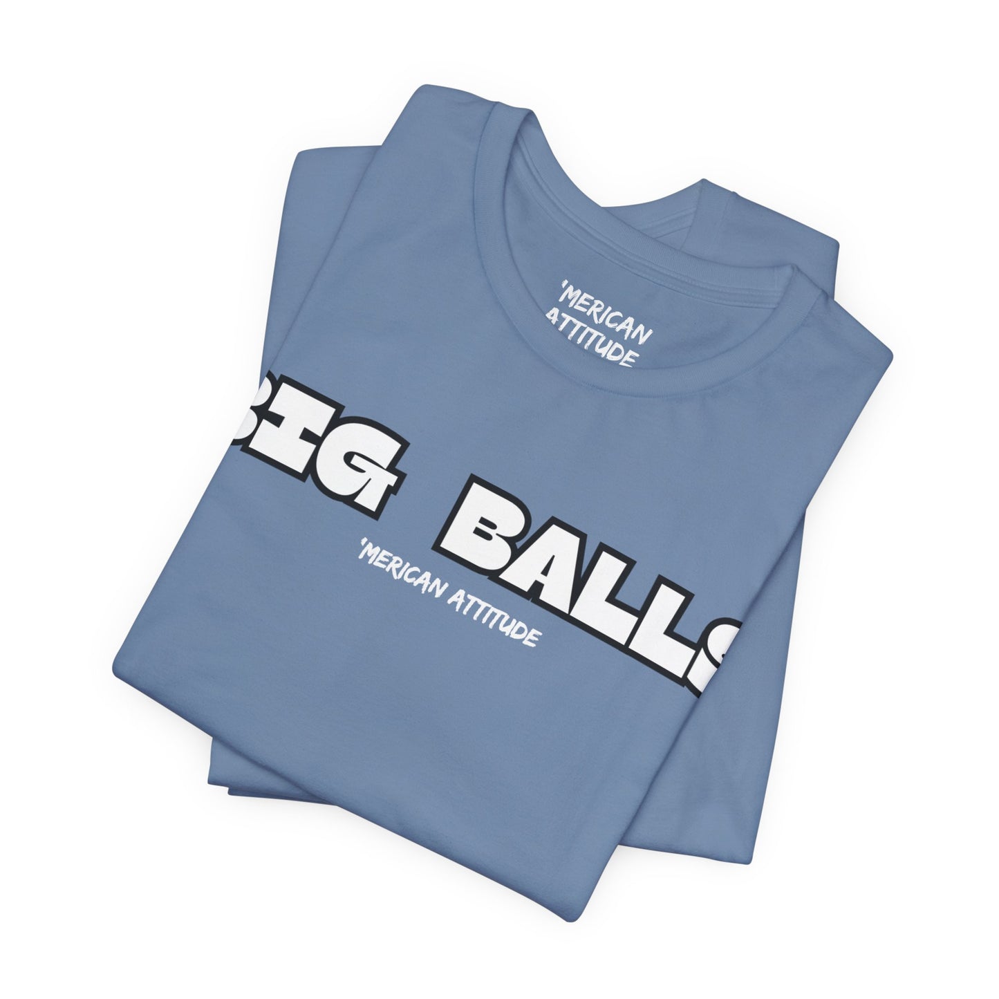 Big Balls T-Shirt