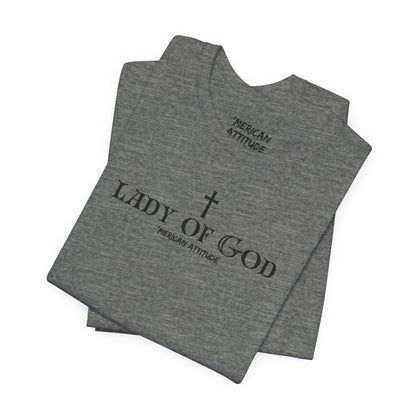 Lady of God T-Shirt (Unisex)