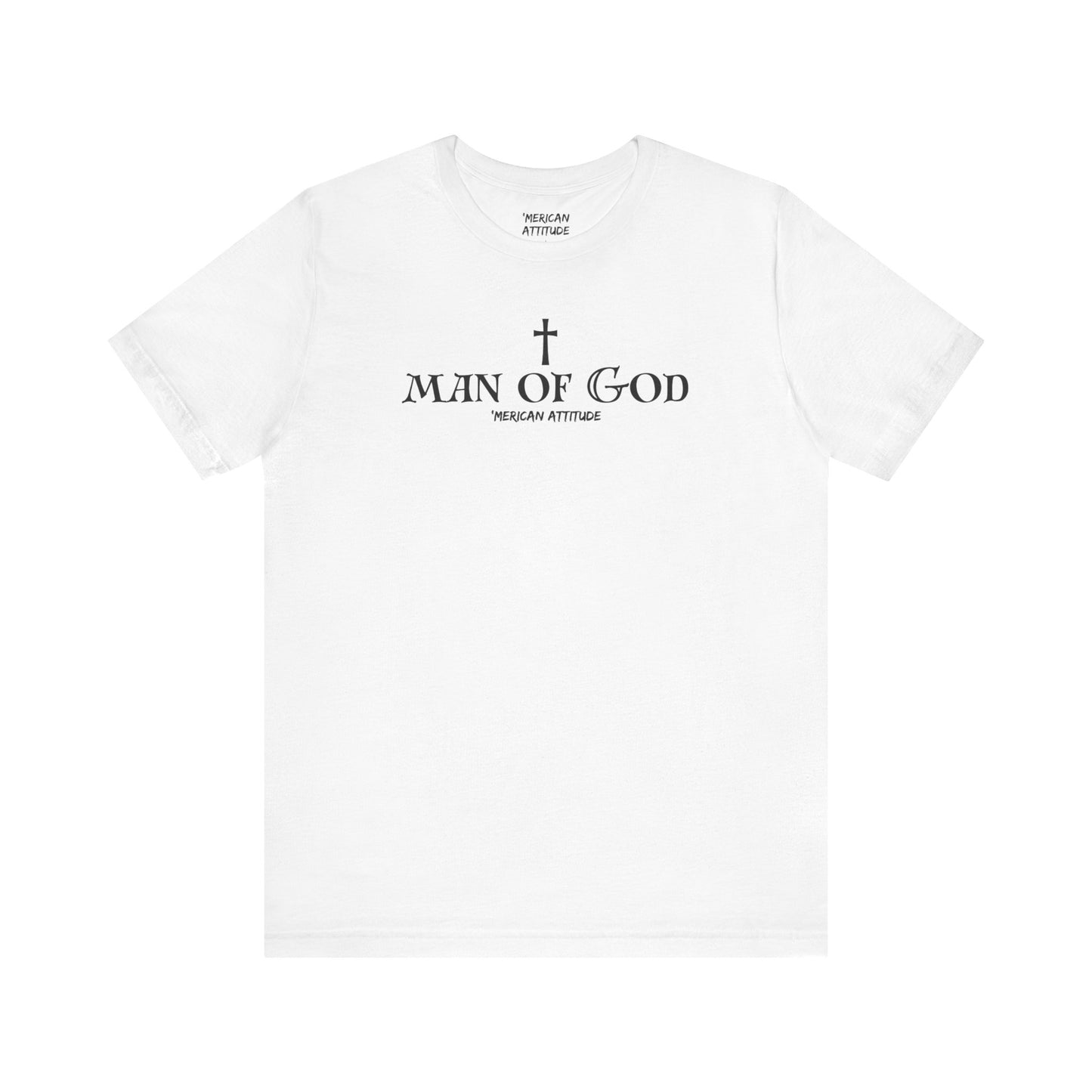 Man of God T-Shirt