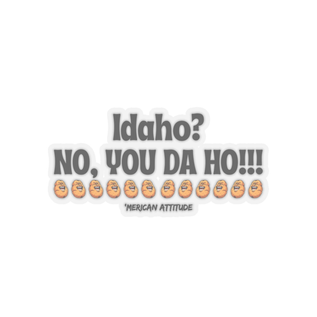 Idaho? Sticker (Black)