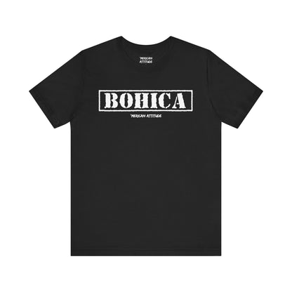 BOHICA T-Shirt