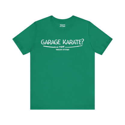 Garage Karate? T-Shirt