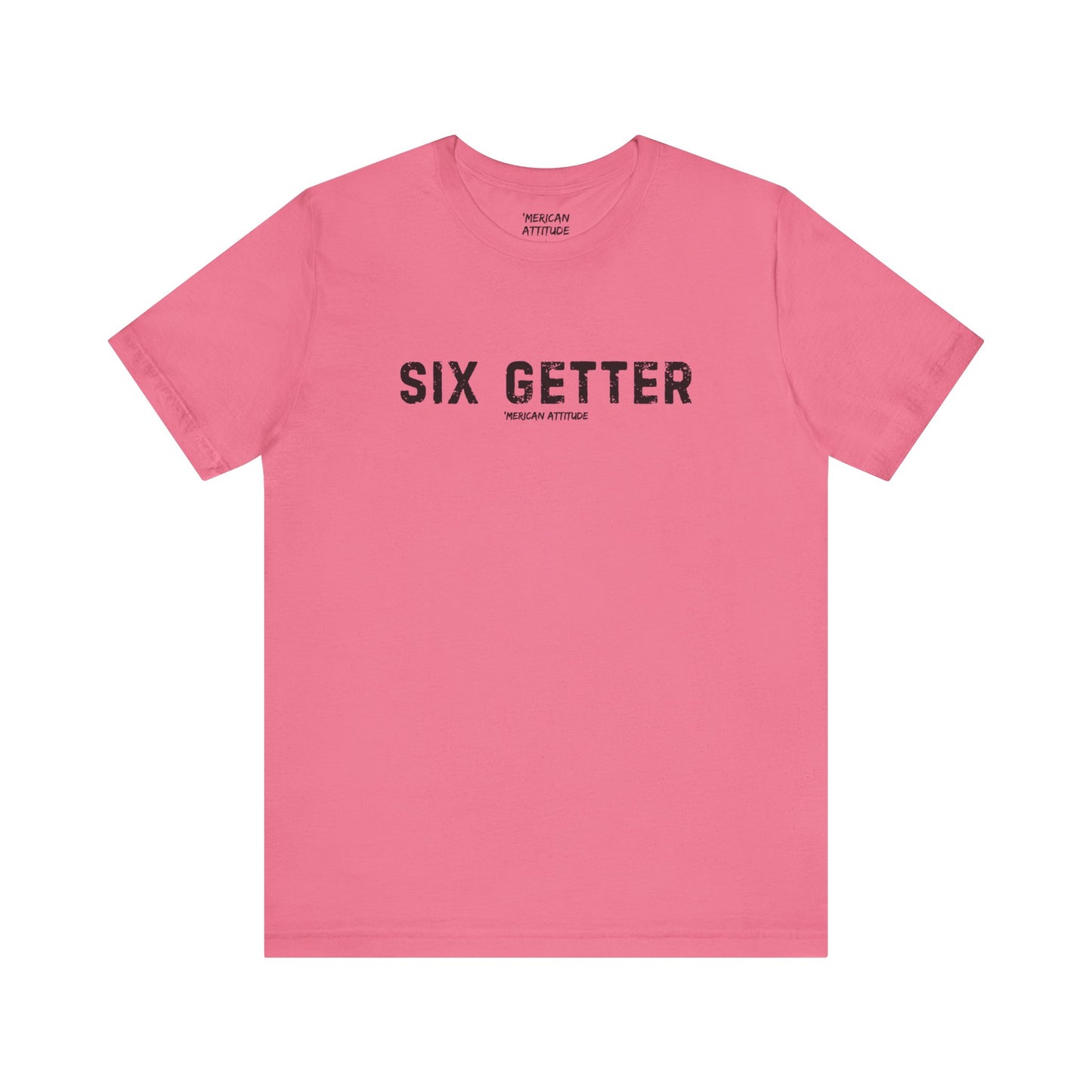 Six Getter T-Shirt