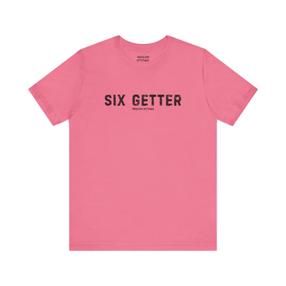 Six Getter T-Shirt