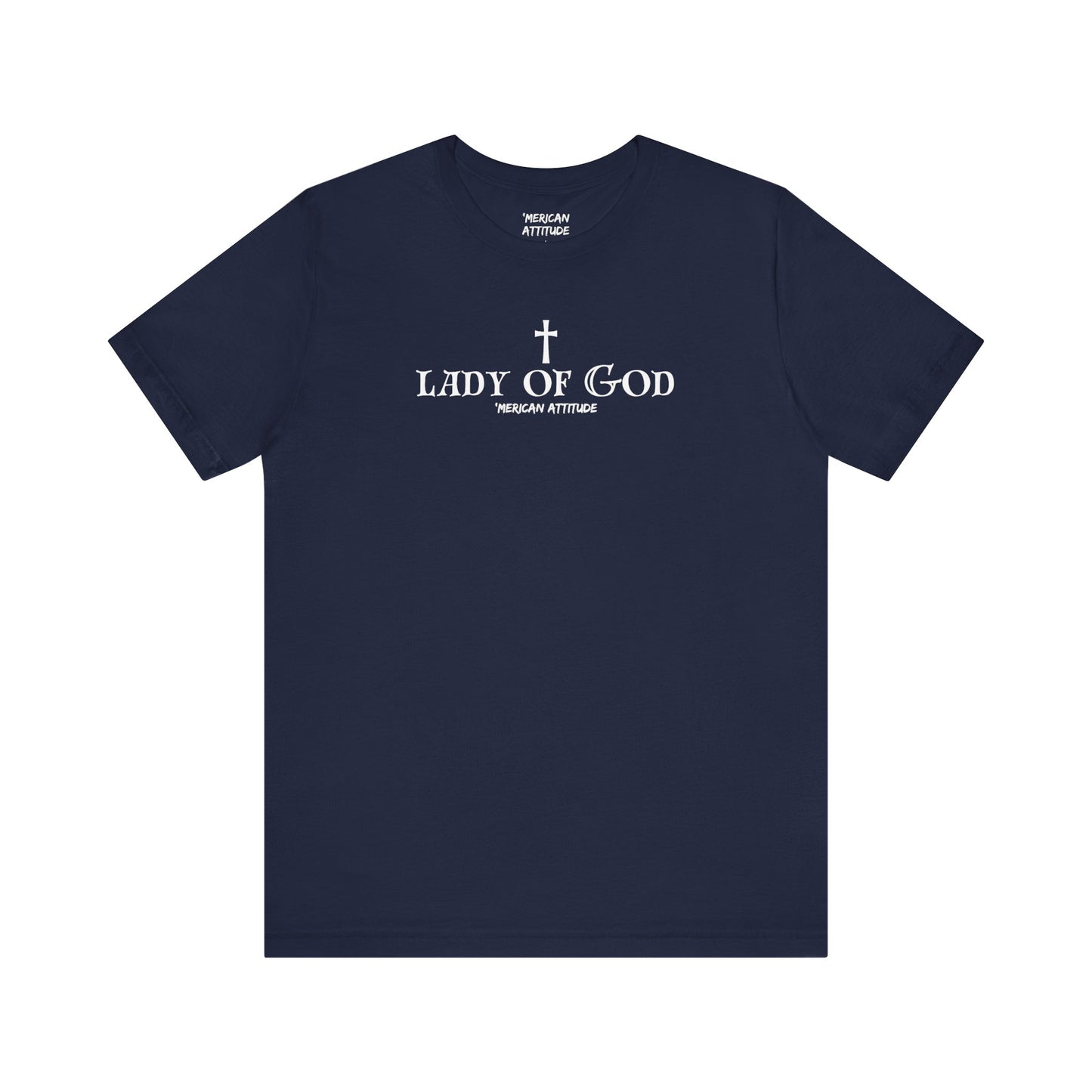 Lady of God T-Shirt (Unisex)