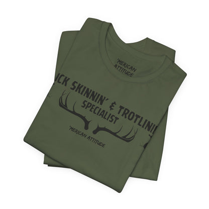 Buck Skinnin' & Trotlinin' T-Shirt