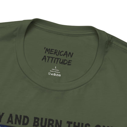 Try And Burn This One T-Shirt