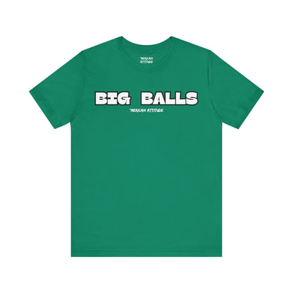 Big Balls T-Shirt