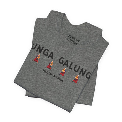 Gunga Galunga T-Shirt