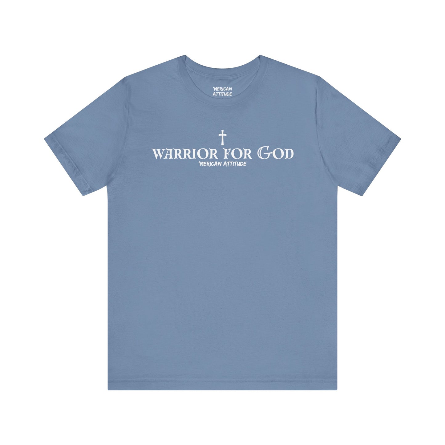 Warrior for God T-Shirt