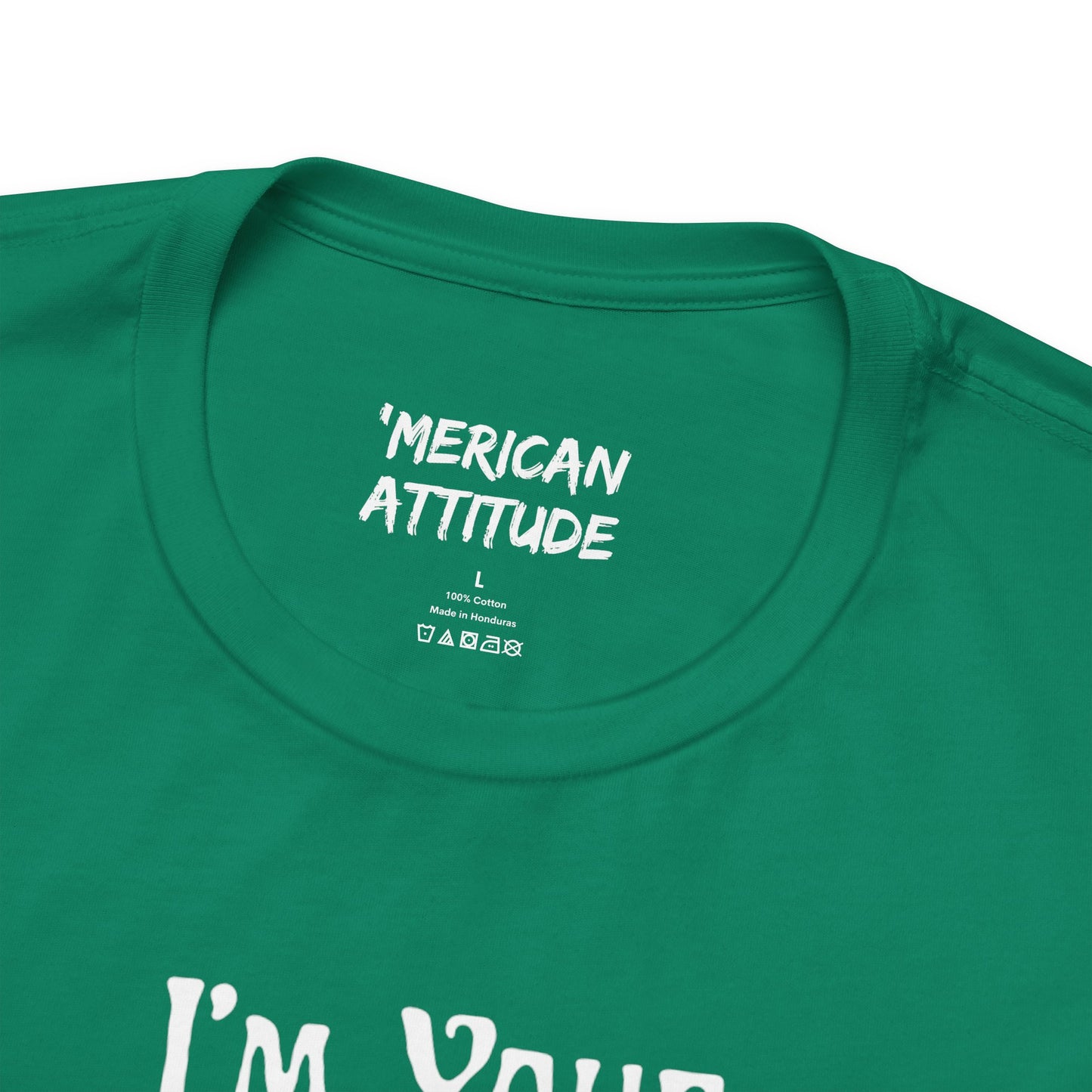 I'm Your Dingleberry T-Shirt