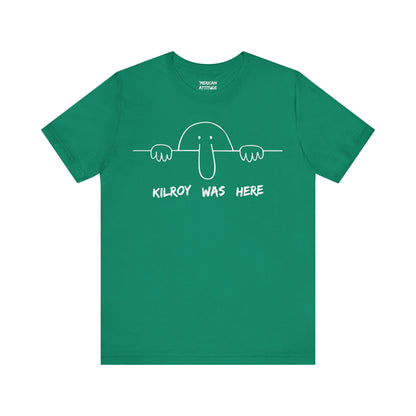 Kilroy Was Here T-Shirt