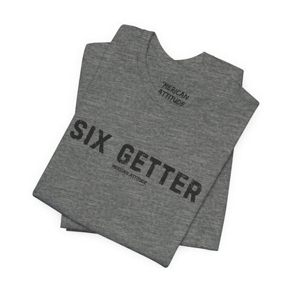 Six Getter T-Shirt