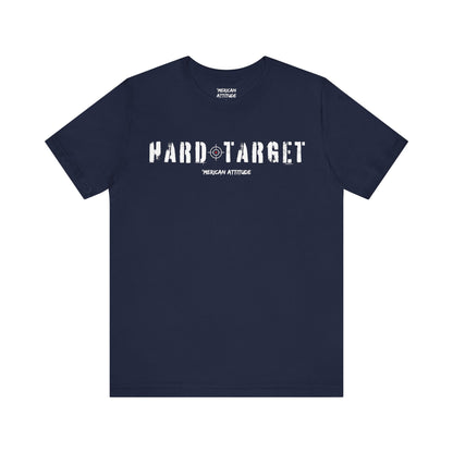 Hard Target T-Shirt