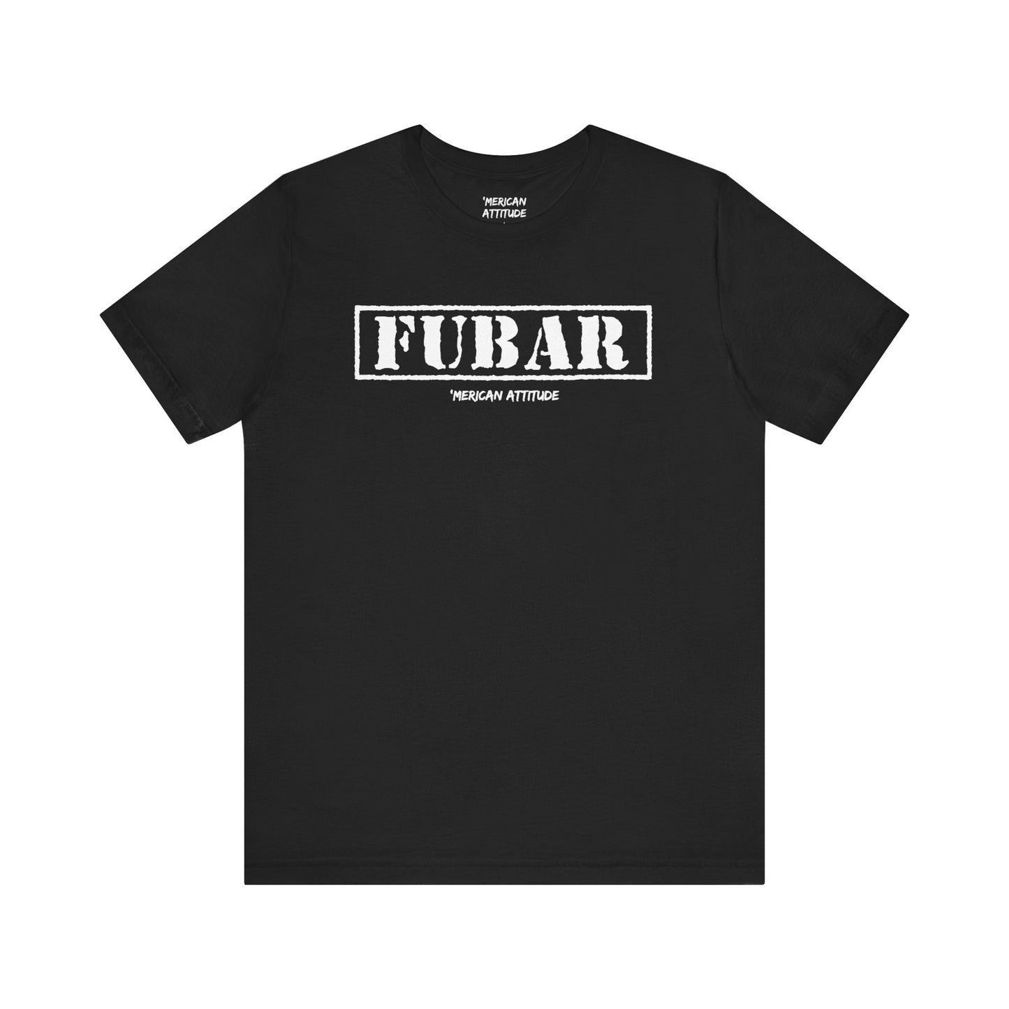 FUBAR T-Shirt