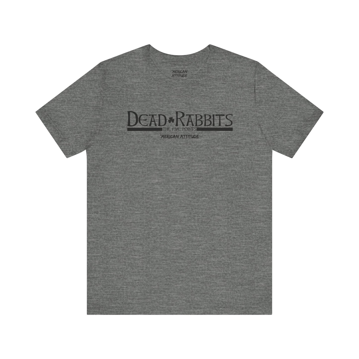 Dead Rabbits T-Shirt