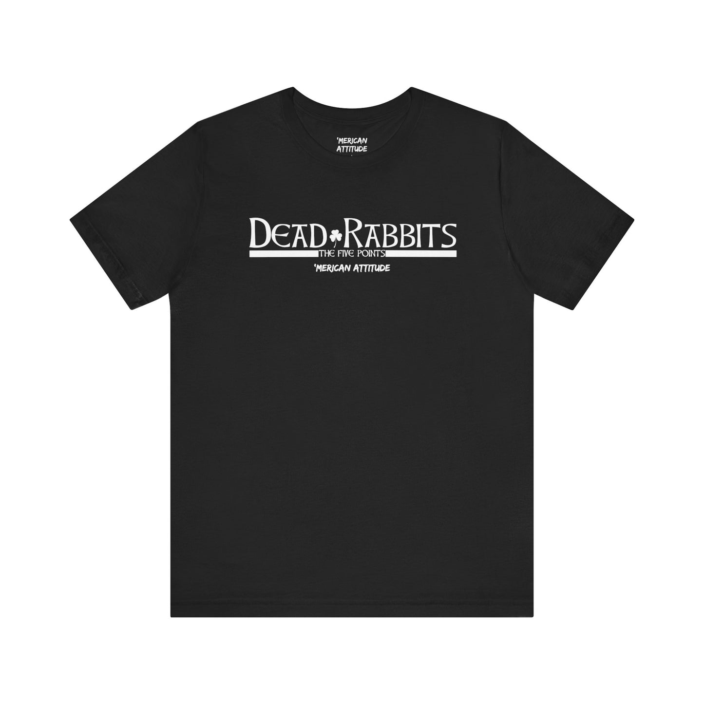 Dead Rabbits T-Shirt